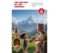 The Melody of the Sarangi: Aakash's Musical Journey Through Nepal