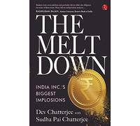 The Meltdown: India Inc’s Biggest Implosions