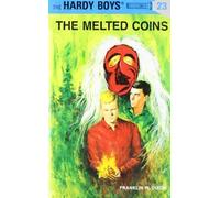 The Melted Coins (Hardy Boys, No. 23) by Dixon, Franklin W. (1944) Hardcover