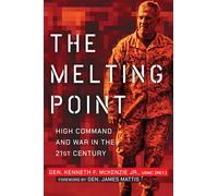 The Melting Point: High Command and War in the 21st Century