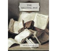 The Melting-Pot
