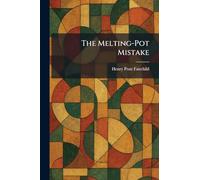 The Melting-Pot Mistake