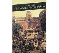 The Member And The Radical: 71 (Canongate Classics, 31)