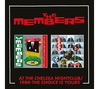 THE MEMBERS - AT THE CHELSEA NIGHTCLUB / 1980 - THE CHOICE IS YOURS - EXPANDED 2CD