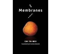 The Membranes: A Novel (Modern Chinese Literature from Taiwan)