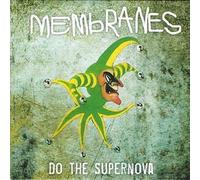 The Membranes - Do The Supernova [7" VINYL]