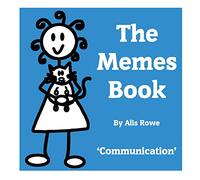 The Memes Book: Communication: by the girl with the curly hair: Volume 2