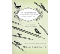 The Memoir Project: A Thoroughly Non-Standardized Text for Writing & Life