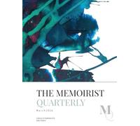 The Memoirist Quarterly: March 2026