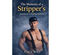 The Memoirs of a Stripper's Journey to a Healing Medium