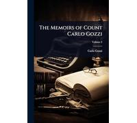 The Memoirs of Count Carlo Gozzi
