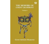 The Memoirs Of Count Grammont: Volume 1