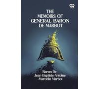 The Memoirs Of General Baron De Marbot (Edition1)