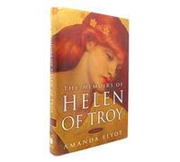 The Memoirs Of Helen Of Troy