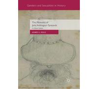 The Memoirs of John Addington Symonds: A Critical Edition (Genders and Sexualities in History)