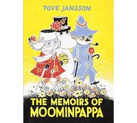The Memoirs Of Moominpappa: (Moomins Collectors' Editions Main)