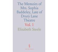 The Memoirs of Mrs. Sophia Baddeley, Late of Drury Lane Theatre