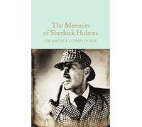 The Memoirs of Sherlock Holmes: Arthur Conan Doyle (Macmillan Collector's Library, 28)