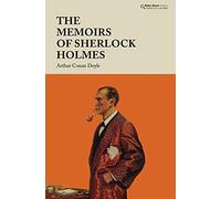 The Memoirs of Sherlock Holmes (Baker Street Classics)