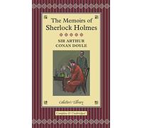 The Memoirs of Sherlock Holmes (Collector's Library)
