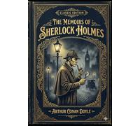The Memoirs of Sherlock Holmes: With original illustrations