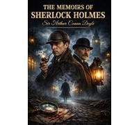 The Memoirs of Sherlock Holmes: With original illustrations