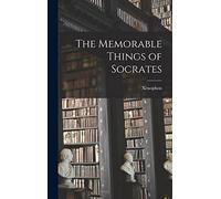The Memorable Things of Socrates