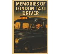 The Memories of London Taxi Driver