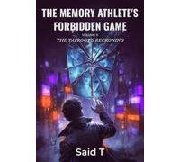 THE MEMORY ATHLETE'S FORBIDDEN GAME VOLUME 2: A Cyberpunk Thriller of Memory, Betrayal, and Redemption