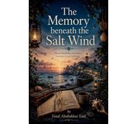The Memory beneath the Salt Wind