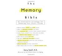 The Memory Bible: An Innovative Strategy for Keeping Your Brain Young