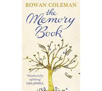 The Memory Book: A feel-good uplifting story about what we will do for love