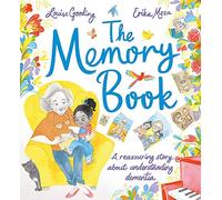 The Memory Book: A reassuring story about understanding dementia