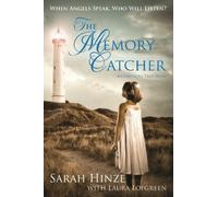 The Memory Catcher: When Angels Speak, Who Will Listen?