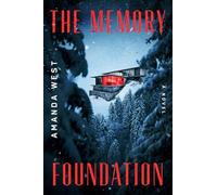 The Memory Foundation: A Novel