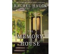 The Memory House : An inspirational dual timeline story of two women’s journeys finding love and healing
