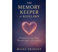 The Memory Keeper of Roselawn