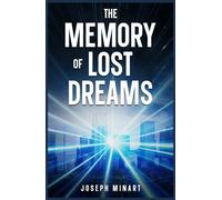 The Memory of Lost Dreams