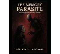 THE MEMORY PARASITE