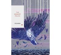 The Memory Police: An enthralling Japanese dystopia you’ll never forget (Vintage Classics Japanese Series)