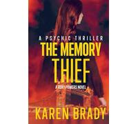 The Memory Thief: A Roxy Powers Novel (A ROXY POWERS STANDALONE SERIES)