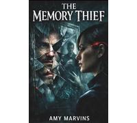 THE MEMORY THIEF: She woke up with her dead husband’s memories. Now she doesn’t know who she is! A Psychological Thriller