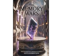 The Memory War (The Convergence Chronicles)
