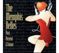 The Memphis Belles--Past Present & Future