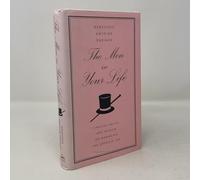The Men in Your Life: Timeless Advice And Wisdom on Managing the Opposite Sex