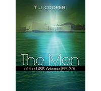 The Men of the USS Arizona (BB-39): Revised Edition