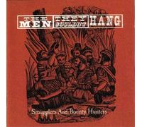 The Men They Couldn't Hang - Smugglers and Bounty Hunters