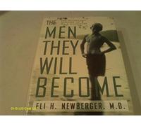 The Men They Will Become: The Nature and Nurture of Male Character