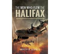 The Men Who Flew the Halifax