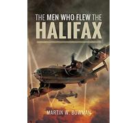 The Men Who Flew the Halifax
